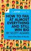 A Joosr Guide toâ¦ How to Fail at Almost Everything and Still Win Big by Scott Adams by Joosr