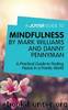 A Joosr Guide toâ¦ Mindfulness by Mark Williams and Danny Penman by Joosr