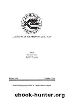 A Journal of the American Civil War: V1-3 by Theodore P. Savas David A. Woodbury