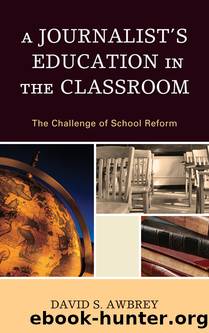 A Journalist's Education in the Classroom by David S. Awbrey