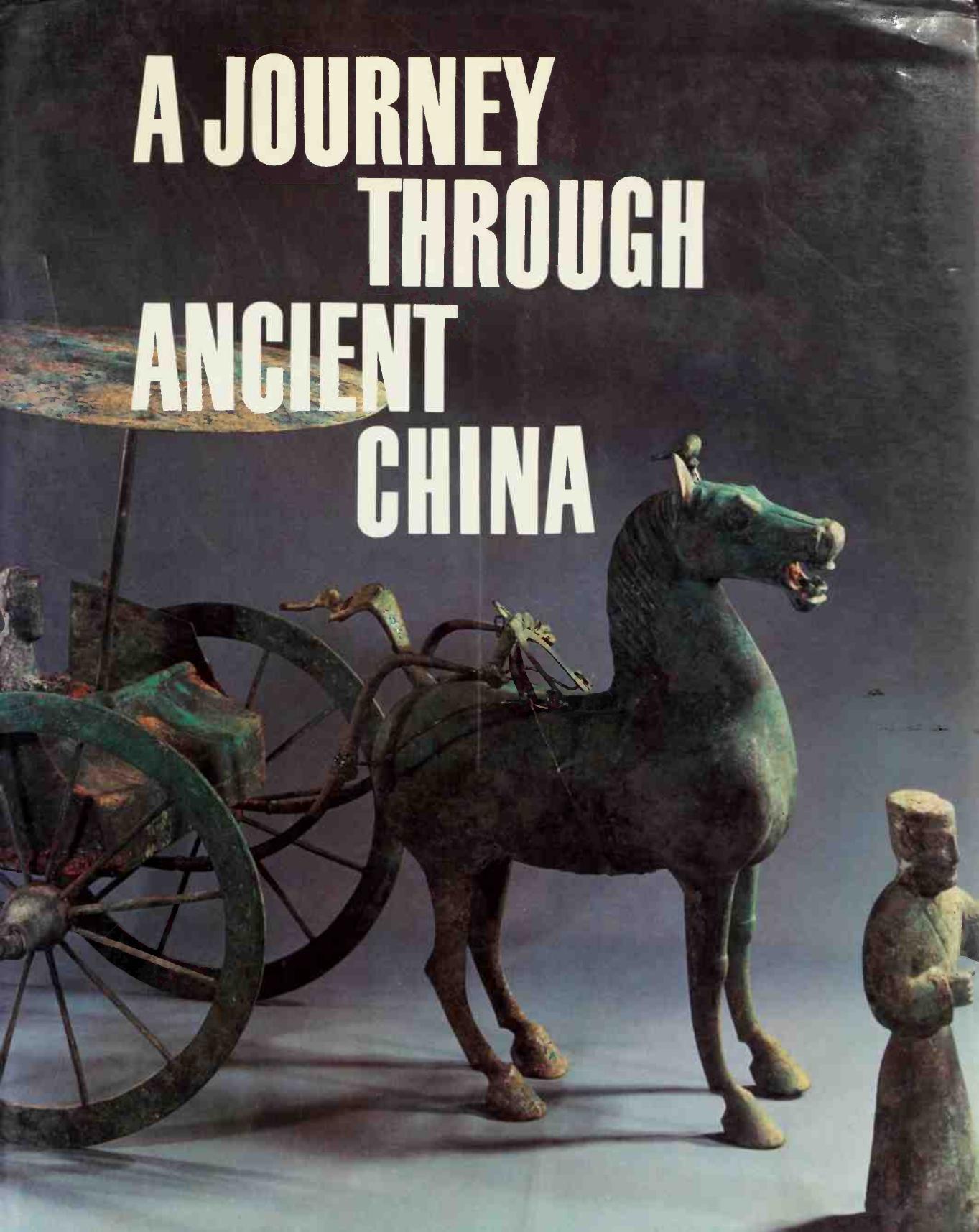 A Journey Through Ancient China: From the Neolithic to the Ming by Han Zhongmin Hubert Delahaye
