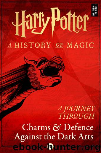 A Journey Through Charms and Defence Against the Dark Arts (Harry Potter: A Journey Through…) by Pottermore Publishing