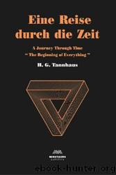 A Journey Through Time by H. G. Tannhaus