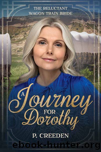 A Journey for Dorothy by Creeden P
