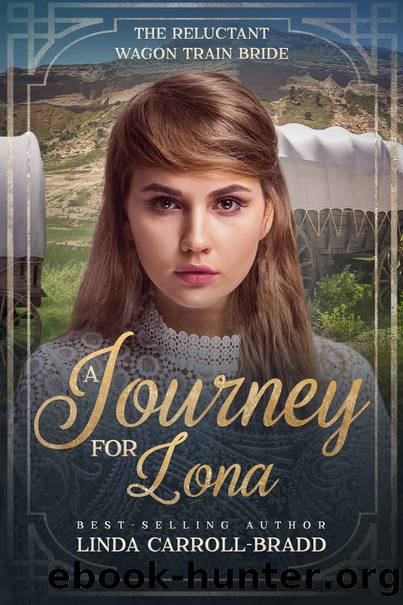 A Journey for Lona by Carroll-Bradd Linda