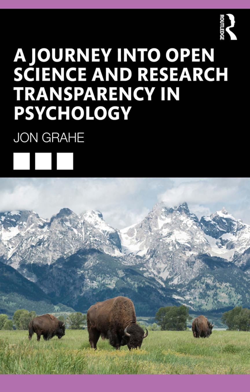 A Journey into Open Science and Research Transparency in Psychology: A Journey through National Parks by Jon Grahe