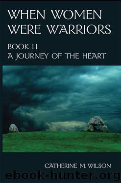 A Journey of the Heart by Catherine M. Wilson
