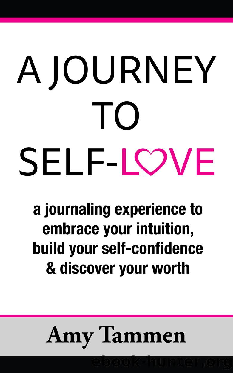 A Journey to Self-Love by Amy Tammen