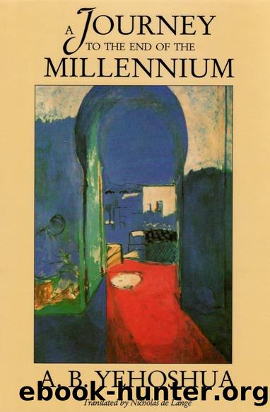 A Journey to the End of the Millenium by A.B. Yehoshua