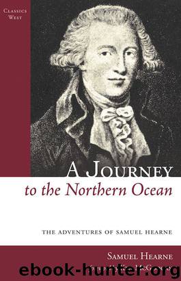 A Journey to the Northern Ocean by Samuel Hearne