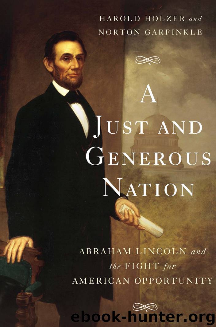 A Just and Generous Nation by Harold Holzer
