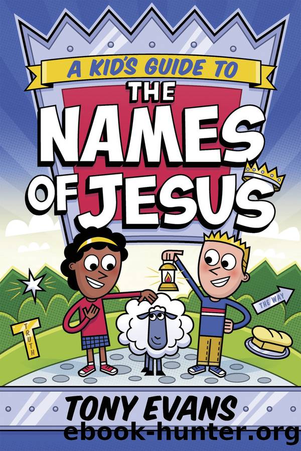 A Kid's Guide to the Names of Jesus by Tony Evans