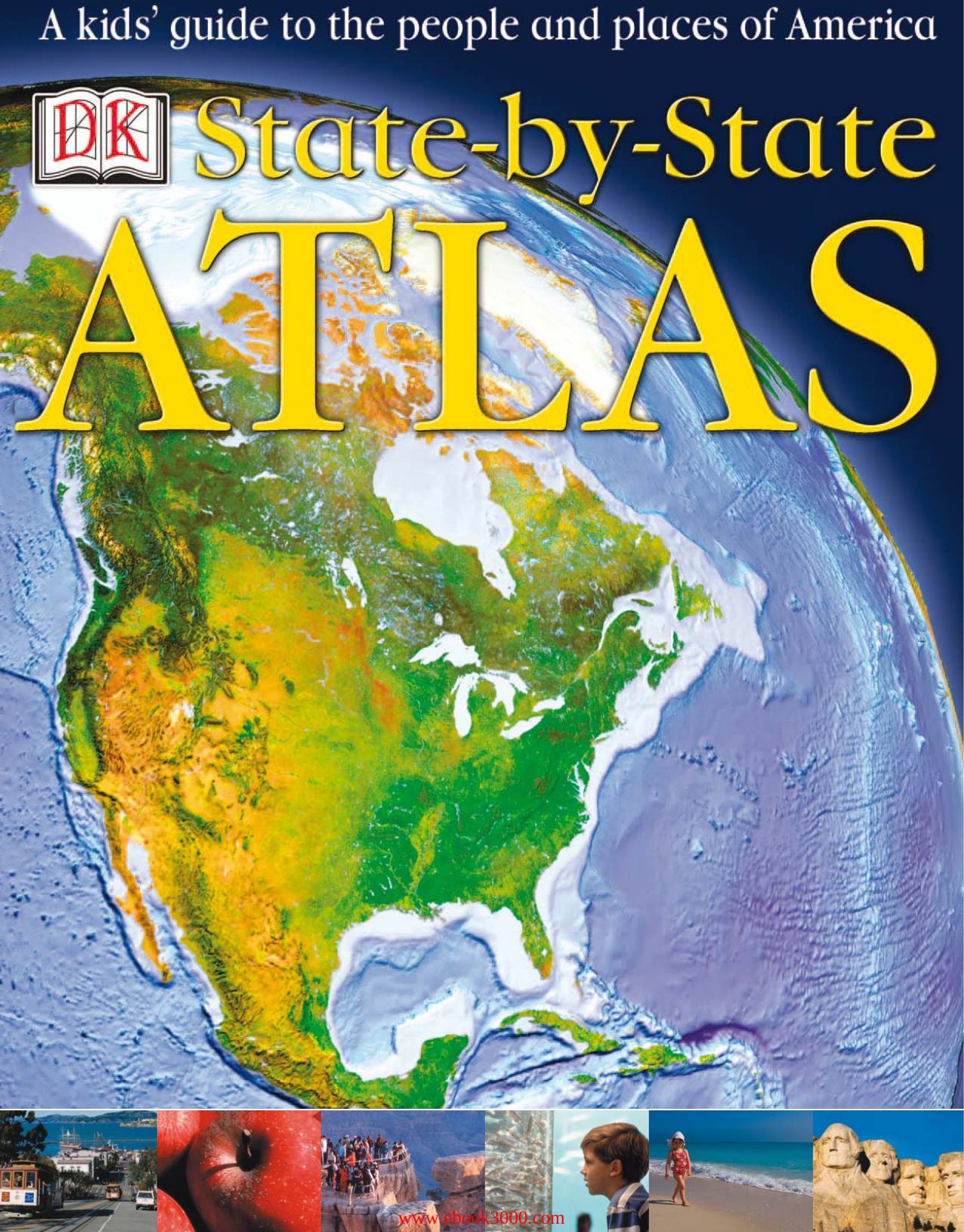 A Kid's Guide to the People and Places of America: State-by-state Atlas by Unknow