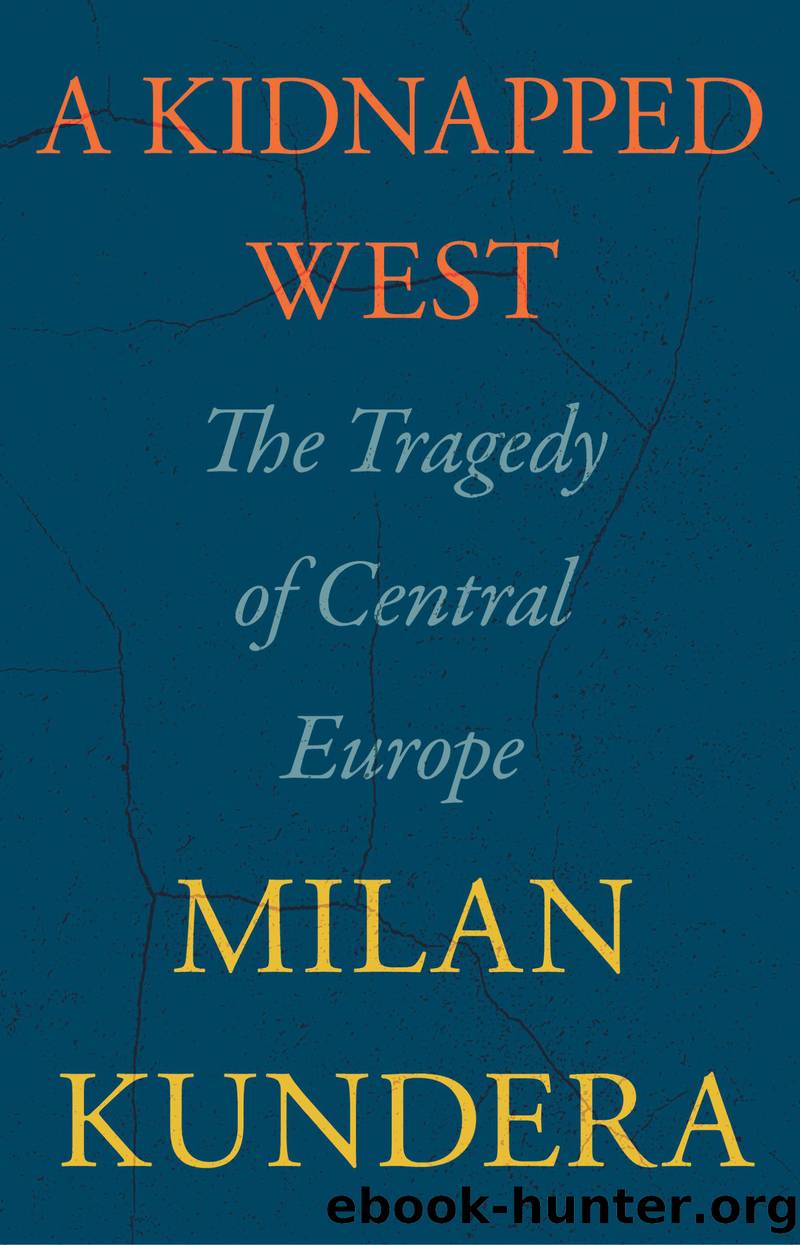 A Kidnapped West by Milan Kundera