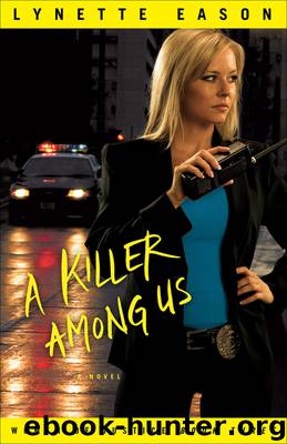 A Killer Among Us by Lynette Eason