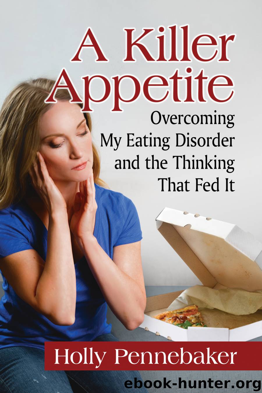 A Killer Appetite by Holly Pennebaker