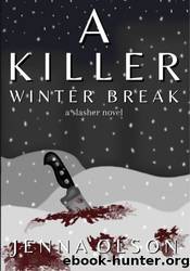 A Killer Winter Break by Jenna Olson