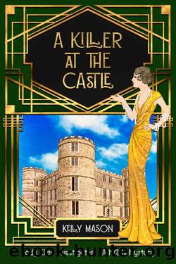 A Killer at the Castle: A 1920s Cozy Mystery by Kelly Mason