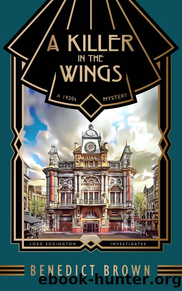 A Killer in the Wings: A 1920s Mystery (Lord Edgington Investigates... Book 11) by Benedict Brown