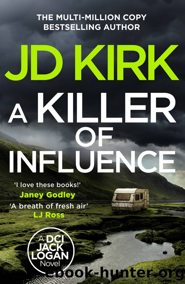 A Killer of Influence: A Scottish Crime Thriller (DCI Logan Crime Thrillers Book 20) by JD Kirk