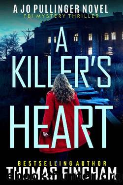 A Killer's Heart: FBI Mystery Thriller (Jo Pullinger Book 1) by Thomas Fincham