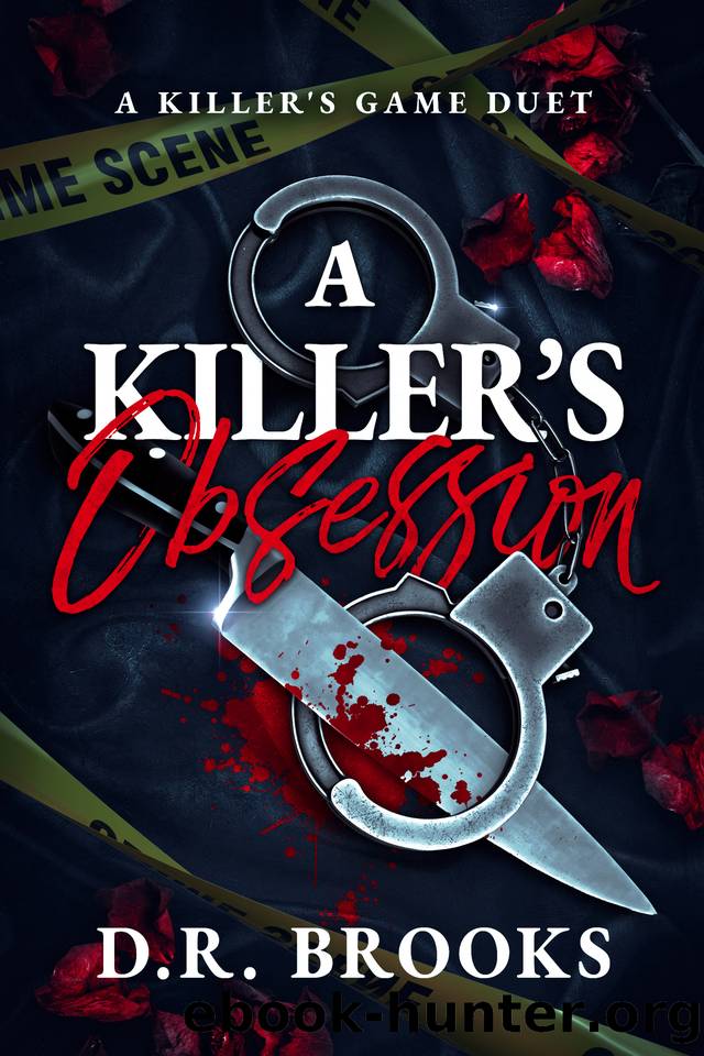 A Killer's Obsession (Killerâs Game Duet Book 1) by D.R. Brooks
