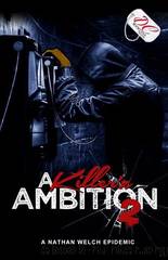 A Killer'z Ambition 2 by Nathan Welch