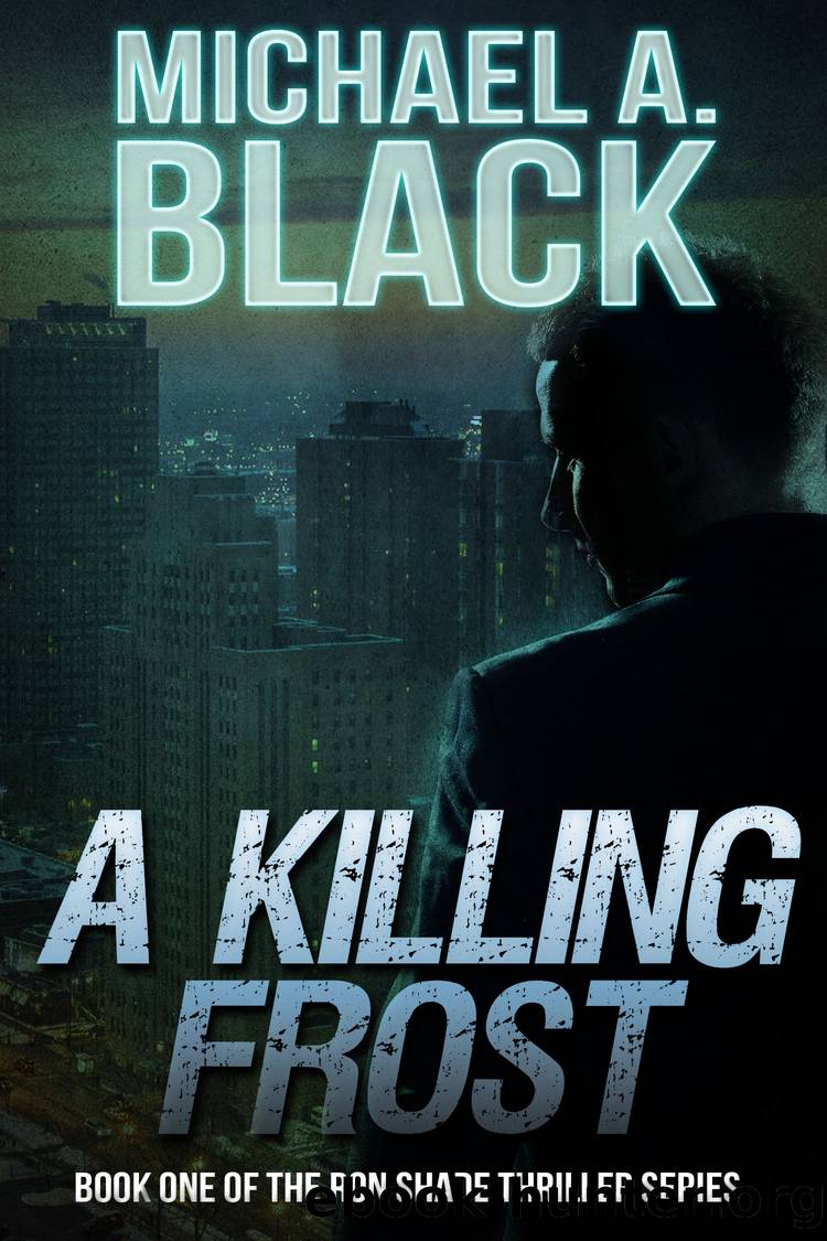 A Killing Frost by Michael A. Black