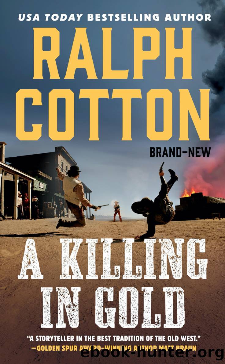 A Killing in Gold by Ralph Cotton