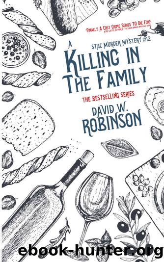 A Killing in the Family (#12 - Sanford Third Age Club Mystery) (STAC - Sanford Third Age Club Mystery) by David W Robinson