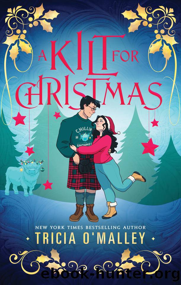 A Kilt for Christmas (The Enchanted Highlands Book 3) by Tricia O'Malley