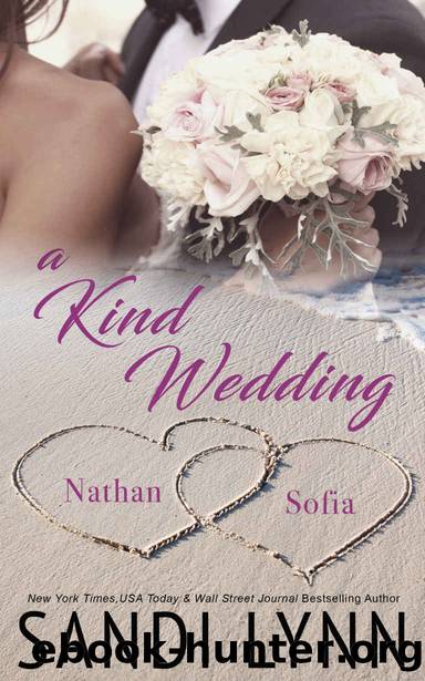 A Kind Wedding: Nathan & Sofia: Kind Brothers Series, Book 13 by Sandi Lynn