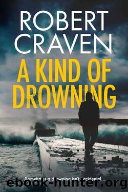 A Kind of Drowning by Robert Craven