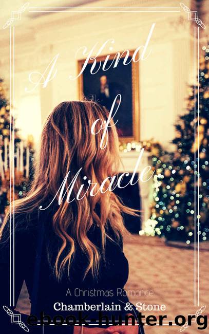 A Kind of Miracle... by Emma Chamberlain & Blythe Stone