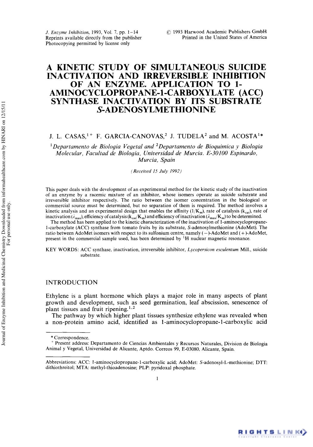 A Kinetic Study of Simultaneous Suicide Inactivation and Irreversible Inhibition of An Enzyme. Application to 1-Aminocyclopropane-1-Carboxylate (Acc) Synthase Inactivation by its S by J. L. Casas F. Garcia-Canovas J. Tudela & M. Acosta