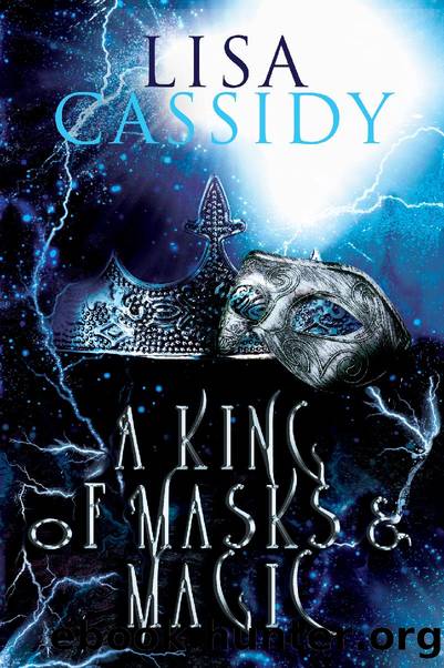 A King of Masks and Magic (A Tale of Stars and Shadow Book 3) by Lisa Cassidy