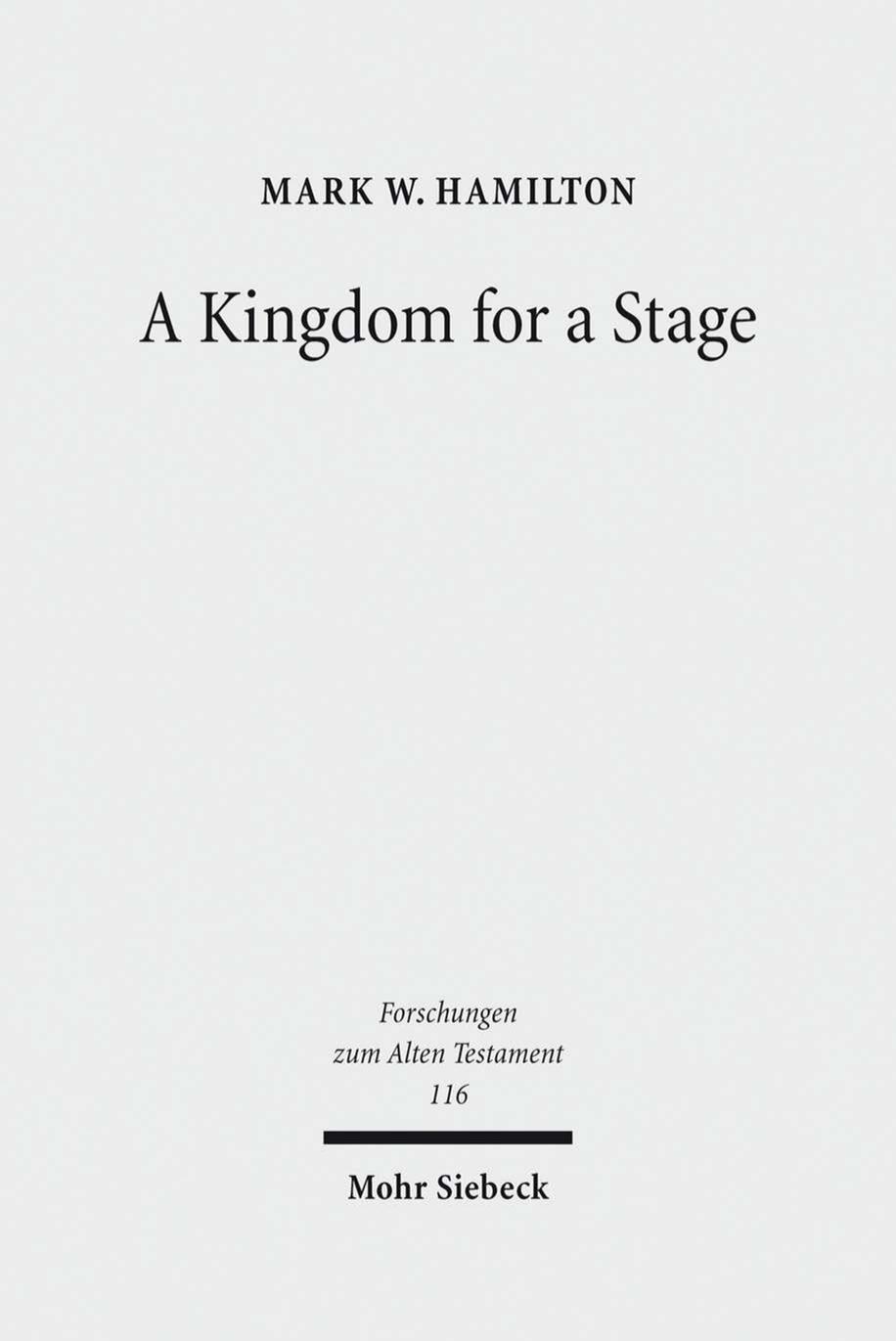 A Kingdom for a Stage by Hamilton