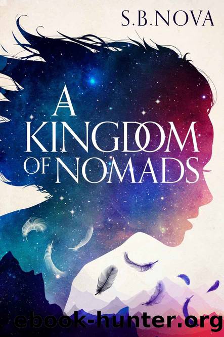 A Kingdom of Nomads: Book 2 of the Outcast Series by Nova S.B