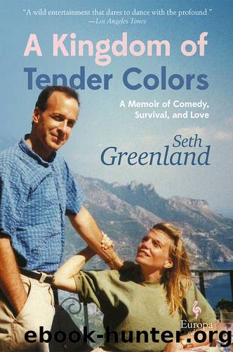 A Kingdom of Tender Colors by Seth Greenland