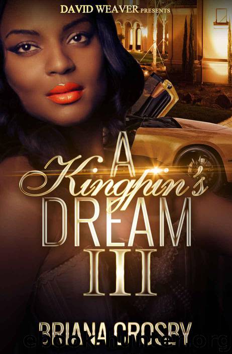 A Kingpin's Dream 3 by Crosby Briana