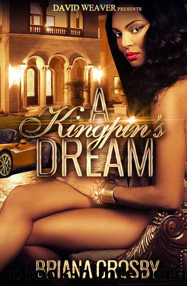A Kingpin's Dream by Crosby Briana