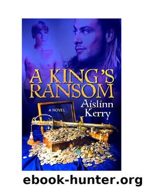 A Kings Ransom by Aislinn Kerry