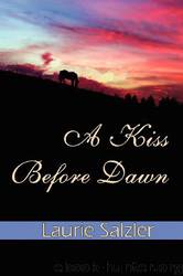 A Kiss Before Dawn by Laurie Salzler