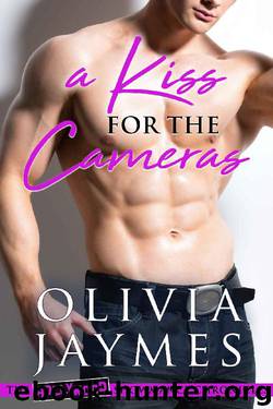 A Kiss For The Cameras (The Hollywood Showmance Chronicles Book 1) by Olivia Jaymes