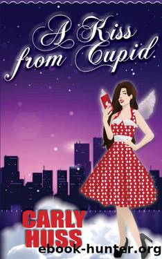 A Kiss From Cupid by Carly Huss