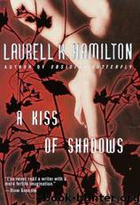 A Kiss Of Shadows by Hamilton Laurell K