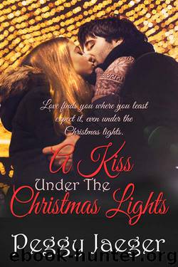 A Kiss Under the Christmas Lights by Peggy Jaeger