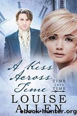 A Kiss across Time by Louise Allen