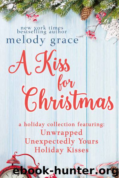 A Kiss for Christmas by Melody Grace