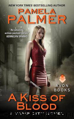 A Kiss of Blood: A Vamp City Novel by Palmer Pamela